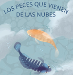 Los peces que vienen de las nubes